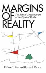 9781936033256-1936033259-Margins of Reality: The Role of Consciousness in the Physical World