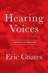 9781481271806-1481271806-Hearing Voices: A Memoir of Madness