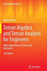 9783642448188-3642448186-Tensor Algebra and Tensor Analysis for Engineers: With Applications to Continuum Mechanics (Mathematical Engineering)