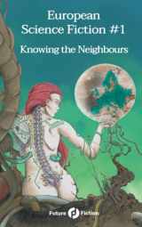 9788832077254-8832077256-European Science Fiction #1: Knowing the Neighbours