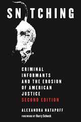 9781479807697-1479807699-Snitching: Criminal Informants and the Erosion of American Justice, Second Edition