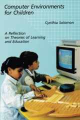 9780262691253-0262691256-Computer Environments for Children: A Reflection on Theories of Learning and Education
