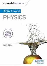 9781471854798-1471854795-My Revision Notes: AQA A-level Physics