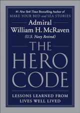 9781538719961-1538719967-The Hero Code: Lessons Learned from Lives Well Lived