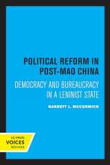 9780520304864-0520304861-Political Reform in Post-Mao China: Democracy and Bureaucracy in a Leninist State
