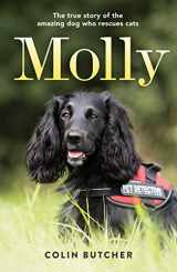 9781250266248-1250266246-Molly: The True Story of the Amazing Dog Who Rescues Cats