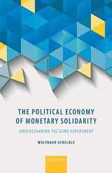 9780198717935-0198717938-The Political Economy of Monetary Solidarity: Understanding the Euro Experiment