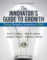 9781591398462-1591398460-The Innovator's Guide to Growth: Putting Disruptive Innovation to Work