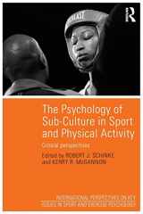 9781848721586-1848721587-The Psychology of Sub-Culture in Sport and Physical Activity: Critical perspectives (International Perspectives on Key Issues in Sport and Exercise ... Key Issues in Sport and Exercise Psychology)