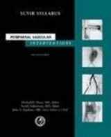 9781928625087-1928625088-Peripheral Vascular Interventions (Society of Cardiovascular and Interventional Radiology Syllabus Series)