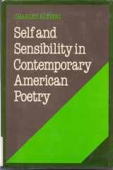 9780521253963-0521253969-Self and Sensibility in Contemporary American Poetry (Cambridge Studies in American Literature and Culture, Series Number 2)