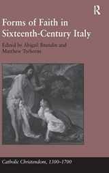 9780754665557-0754665550-Forms of Faith in Sixteenth-Century Italy (Catholic Christendom, 1300-1700)