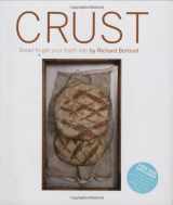 9781904920649-1904920640-Crust: Bread to Get Your Teeth Into (With DVD)