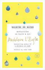 9780804189279-0804189277-Walking on Water: Reflections on Faith and Art