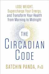 9781635652437-163565243X-The Circadian Code: Lose Weight, Supercharge Your Energy, and Transform Your Health from Morning to Midnight: Longevity Book