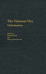 9780275968106-0275968103-The Virtuous Vice: Globalization