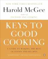 9780143122319-0143122312-Keys to Good Cooking: A Guide to Making the Best of Foods and Recipes