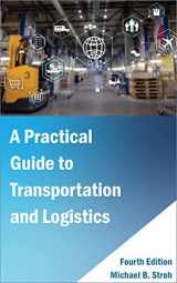 9780970811592-0970811594-A Practical Guide to Transportation and Logistics