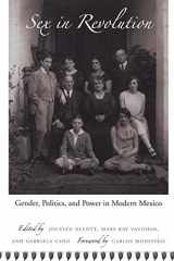 9780822338994-0822338998-Sex in Revolution: Gender, Politics, and Power in Modern Mexico