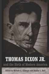 9780807131305-080713130X-Thomas Dixon Jr. And the Birth of Modern America (Making the Modern South)