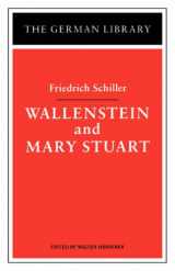 9780826403353-0826403352-Wallenstein and Mary Stuart: Friedrich Schiller (German Library)