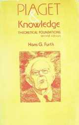 9780226274201-0226274209-Piaget and Knowledge: Theoretical Foundations