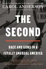 9781635574289-1635574285-The Second: Race and Guns in a Fatally Unequal America