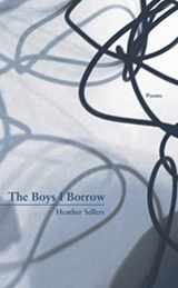 9781930974715-193097471X-The Boys I Borrow (New Issues Poetry & Prose)