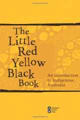 9780855756154-0855756152-The Little Red Yellow Black Book: An Introduction to Indigenous Australia
