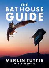 9781626349810-1626349819-The Bat House Guide