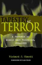 9780739103555-0739103555-Tapestry of Terror: A Portrait of Middle East Terrorism, 1994-1999