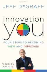9780345530691-0345530691-Innovation You: Four Steps to Becoming New and Improved