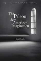 9780300171495-0300171498-The Prison and the American Imagination (Yale Studies in English)