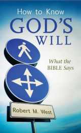 9781616266639-1616266635-How to Know God's Will: What the Bible Says (VALUE BOOKS)