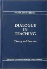 9780807732427-0807732427-Dialogue in Teaching: Theory and Practice (Advances in Contemporary Educational Thought)