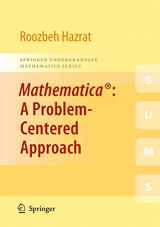 9781849962506-1849962502-Mathematica®: A Problem-Centered Approach (Springer Undergraduate Mathematics Series)
