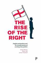 9781447328483-1447328485-The Rise of the Right: English Nationalism and the Transformation of Working-Class Politics