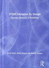 9780367111571-0367111578-STEM Education by Design: Opening Horizons of Possibility