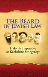 9781602801462-1602801460-The Beard in Jewish Law (English and Hebrew Edition)