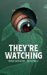 9781910471050-1910471054-They're Watching