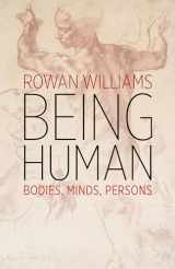 9780802876560-0802876560-Being Human: Bodies, Minds, Persons