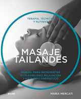 9788416965366-8416965366-Masaje tailandés: Terapia, técnicas y rutinas (Spanish Edition)