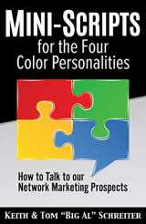 9781948197366-1948197367-Mini-Scripts for the Four Color Personalities: How to Talk to our Network Marketing Prospects