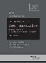 9781640209305-1640209301-Constitutional Law: Themes for the Constitution's Third Century, 2018 Supplement (American Casebook Series)