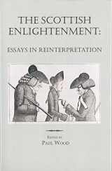 9781580460651-1580460658-The Scottish Enlightenment: Essays in Reinterpretation (Rochester Studies in Philosophy, 1)