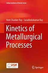 9789811306853-9811306850-Kinetics of Metallurgical Processes (Indian Institute of Metals Series)