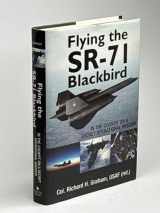 9780760332399-0760332398-Flying the SR-71 Blackbird: In the Cockpit on a Secret Operational Mission