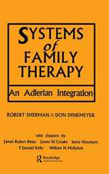 9780876304570-0876304579-Systems of Family Therapy: An Adlerian Integration