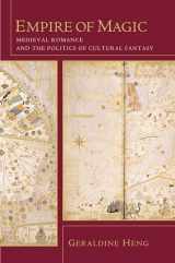 9780231125277-0231125275-Empire of Magic: Medieval Romance and the Politics of Cultural Fantasy