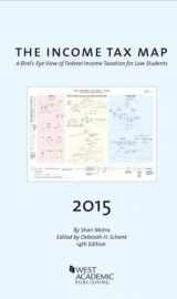 9781634596688-1634596684-The Income Tax Map, A Bird's-Eye View of Federal Income Taxation for Law Students, 2015